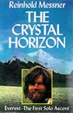 The Crystal Horizon: Everest - The First Solo Ascent