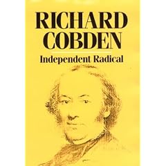 Richard Cobden: Independent Radical