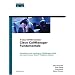 Cisco Call Manager Fundamentals: A Cisco AVVID Solution (Cisco Core)