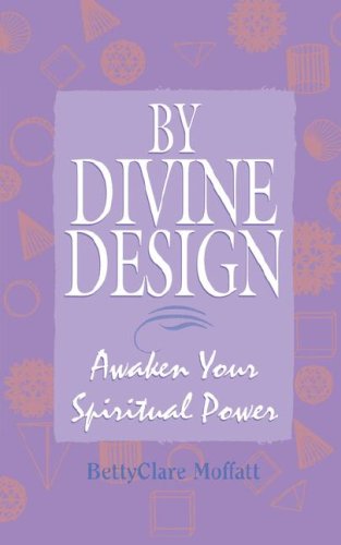 By Divine Design: Awaken Your Spiritual Power