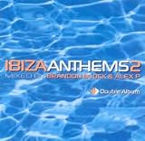 Revue Various Artists  / Ibiza Anthems, Vol. 2