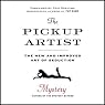 The Pickup Artist: The New and Improved Art of Seduction