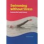 Swimming Without Stress: Lessons for Land Lovers