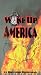 Wake Up America [VHS]