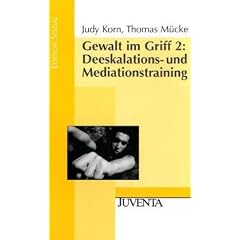 Gewalt im Griff 02. Deeskalations- und Mediationstraining. (Broschiert)