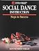 Book Social Dance Instruction: Steps to Success (Steps to Success Activity Series)