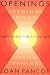 Openings: A Guide to Psychic Living in the Real World