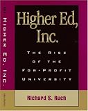 Higher Ed, Inc.: The Rise of the For-Profit University