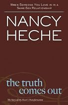 The Truth Comes Out: The Story of My Heart's Transformation