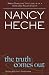 The Truth Comes Out: The Story of My Heart's Transformation