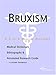 Book Bruxism - A Medical Dictionary, Bibliography, and Annotated Research Guide to Internet References