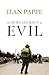 The Bureaucracy of Evil: The History of the Israeli Occupation