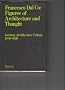 Figures of Architecture and Thought: German Architecture and Culture, 1880-1920