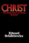 Christ: The Experience of Jesus as Lord