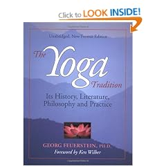 The Yoga Tradition: Its History, Literature, Philosophy and Practice