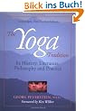 The Yoga Tradition: Its History, Literature, Philosophy and Practice