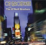 On Broadway! with The ONeill Brothers