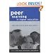 Peer Learning in Higher Education: Learning from and with Each Other