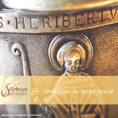 Chant Gr�gorien � Solesmes - Dimanches du Temps Pascal