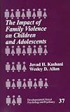  : The Impact of Family Violence on Children and Adolescents