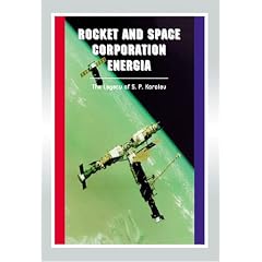 Rocket And Space Corporation Energia: Apogee Books Space Series 17 (Apogee Books Space Series)