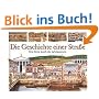 Die Geschichte einer Stra�e: Eine Reise durch die Jahrtausende