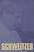 Schweitzer: A Biography width=