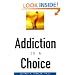 Addiction is a Choice