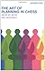 The Art of Planning in Chess: Move by Move (Batsford Chess Books (Hardcover))