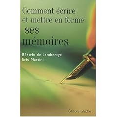 Comment �crire et mettre en forme ses m�moires