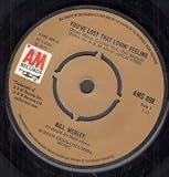 YOU`VE LOST THAT LOVIN` FEELING 7" (45) UK A&M 1971
