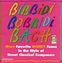 Bibbidi Bobbidi Bach - More Favorite Disney Tunes( audio cassette)