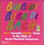 Bibbidi Bobbidi Bach - More Favorite Disney Tunes( audio cassette)