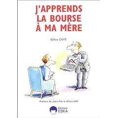 J'apprends la bourse � ma m�re