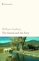 The Sound and the Fury (Vintage Classics)