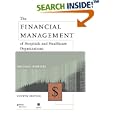 The Financial Management of Hospitals and Healthcare Organizations by Michael Nowicki