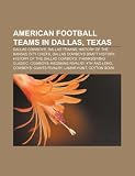 American football teams in Dallas, Texas: Dallas Cowboys, Dallas Texans, History of the Kansas City Chiefs, Dallas Cowboys draft history American football teams in Dallas, Texas: Dallas Cowboys, Dallas Texans, History of the Kansas City Chiefs, Dallas Cowboys draft history