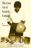 The Lost Art of Scratch Cooking