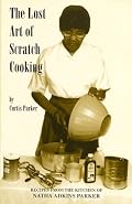 The Lost Art of Scratch Cooking
