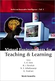 Virtual Environments for Teaching & Learning (Series on Innovative Intelligence)