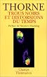 Trous noirs et distorsions du temps : l'h�ritage sulfureux d'Einstein