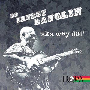 Ska Wey Dat (Dlx) by Ernest Ranglin (Audio CD - 2003) - Original recording remastered