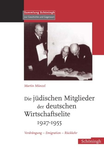 Die j�dischen Mitglieder der deutschen Wirtschaftselite 1927-1955