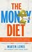 The Money Diet: Step-by-step Guide to Saving Money