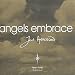 Angels Embrace