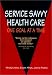 Book Service Savvy Health Care: One Goal at a Time