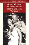 Dantons Death, Leonce and Lena, Woyzeck (Oxford Worlds Classics)