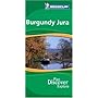 Burgundy Jura Green Guide (Michelin Green Guides)