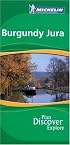 Michelin the Green Guide Burgundy Jura (Michelin Green Guides)