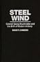 Steel Wind: Colonel Georg Bruchmuller and the Birth of Modern Artillery (The Military Profession)